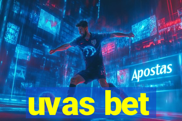 uvas bet