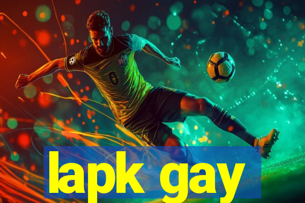lapk gay