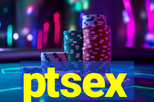 ptsex