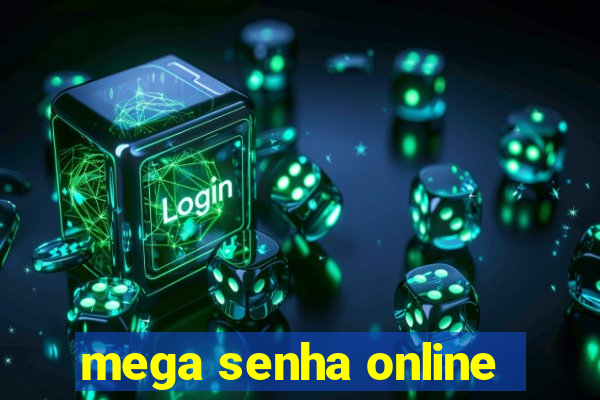 mega senha online