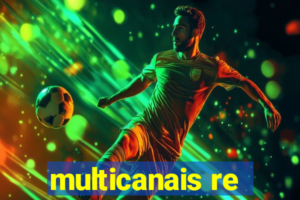 multicanais re