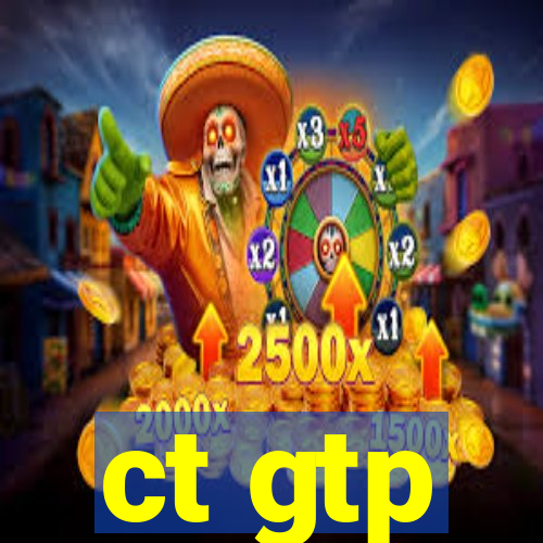 ct gtp