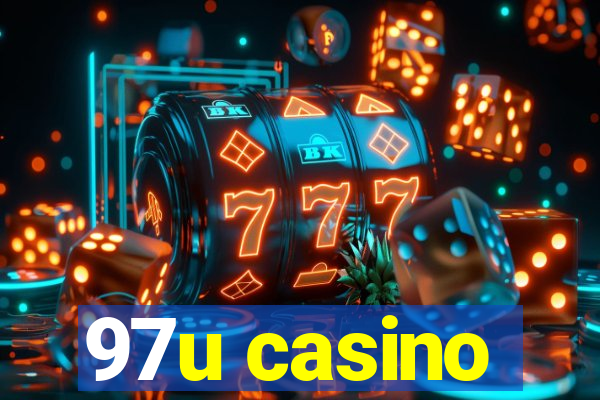97u casino