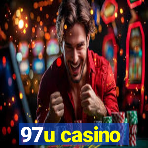 97u casino