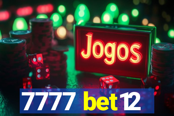 7777 bet12
