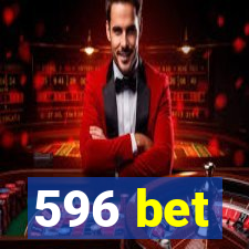 596 bet