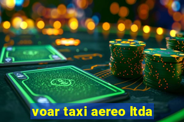 voar taxi aereo ltda