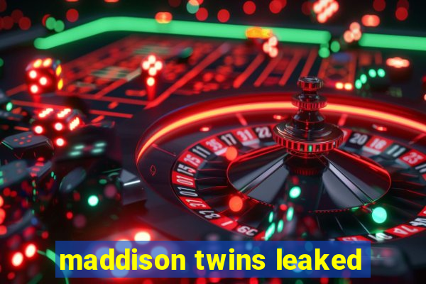 maddison twins leaked