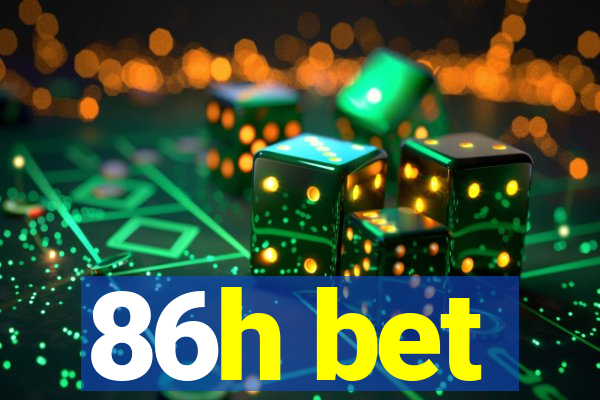 86h bet