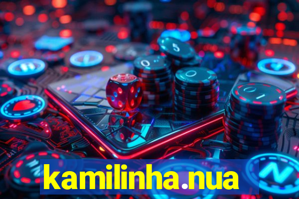 kamilinha.nua