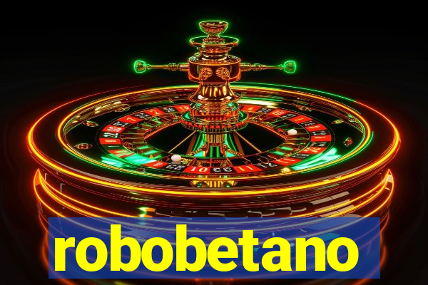 robobetano