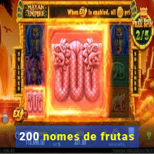 200 nomes de frutas