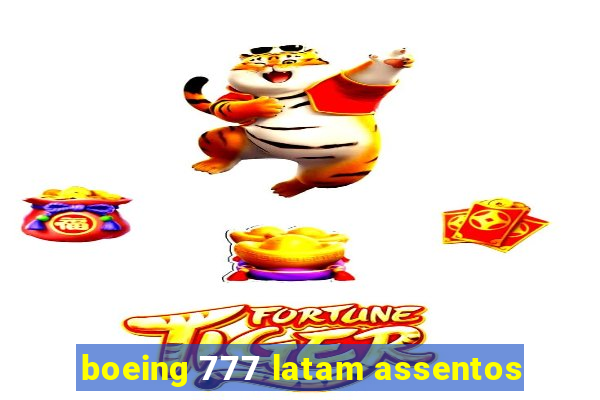 boeing 777 latam assentos