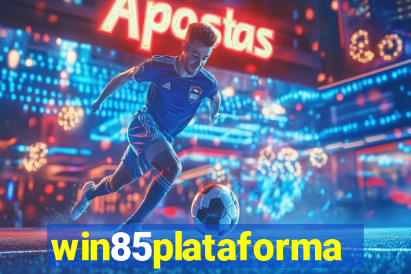 win85plataforma