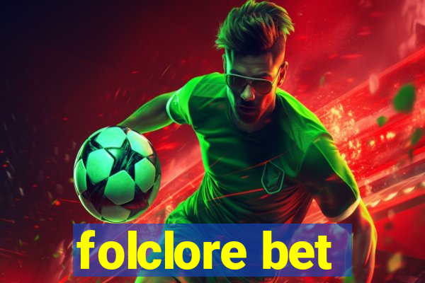 folclore bet