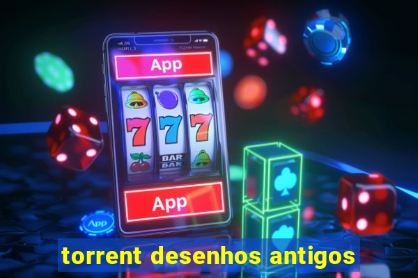 torrent desenhos antigos