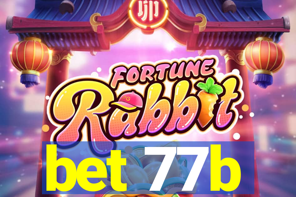 bet 77b
