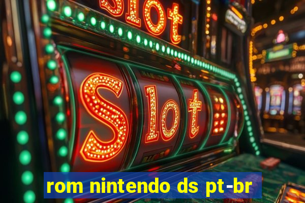 rom nintendo ds pt-br