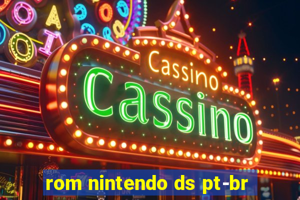 rom nintendo ds pt-br