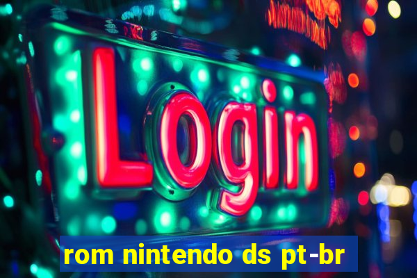 rom nintendo ds pt-br