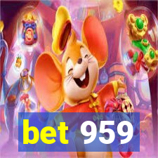 bet 959