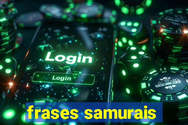 frases samurais