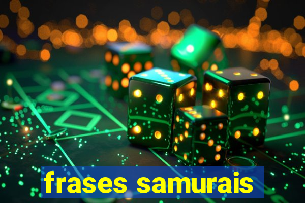 frases samurais