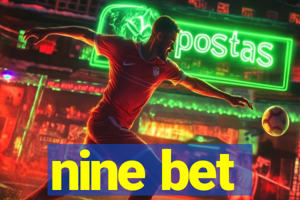 nine bet