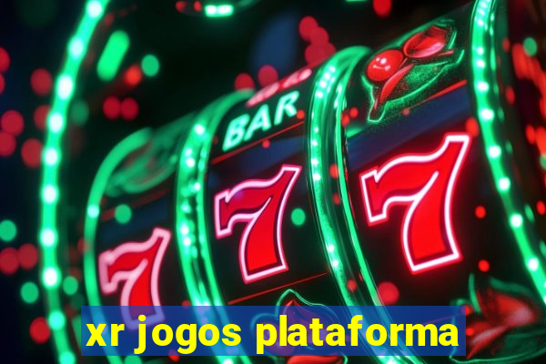 xr jogos plataforma