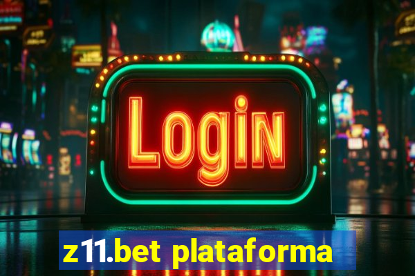 z11.bet plataforma