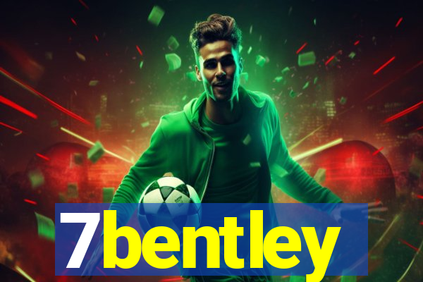 7bentley