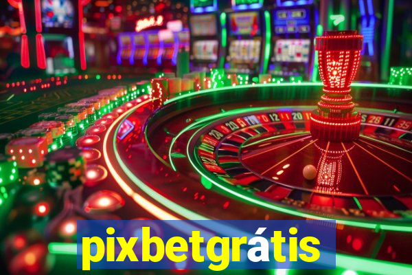 pixbetgrátis