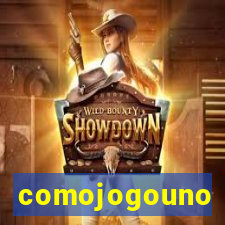 comojogouno