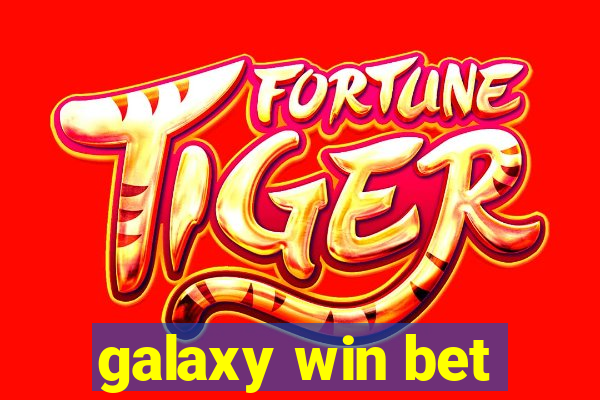galaxy win bet