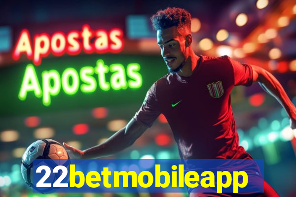 22betmobileapp