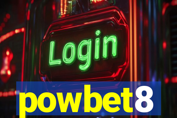 powbet8