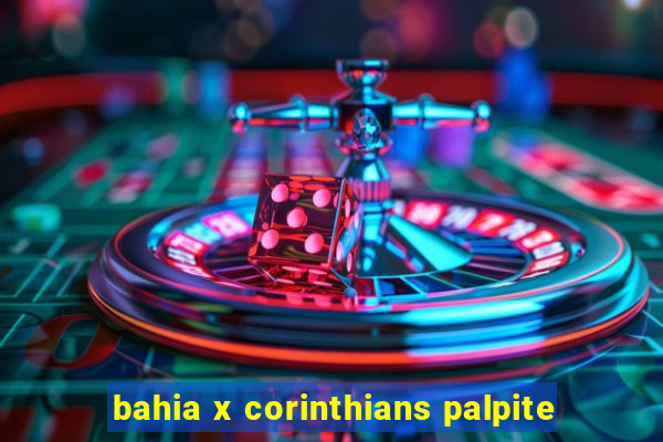 bahia x corinthians palpite