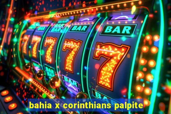 bahia x corinthians palpite