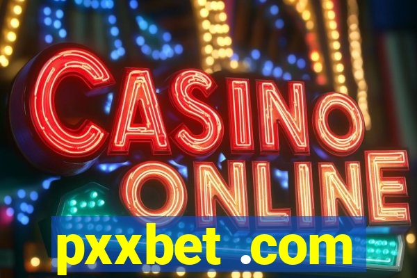 pxxbet .com