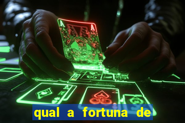 qual a fortuna de tiago brunet