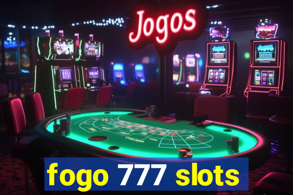 fogo 777 slots