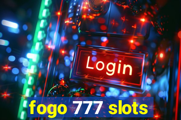 fogo 777 slots