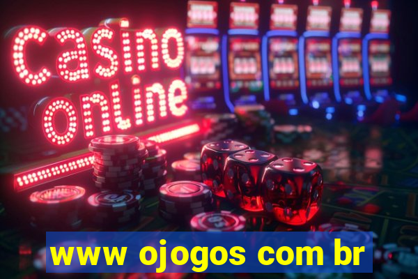 www ojogos com br