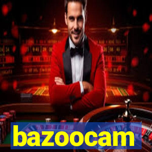 bazoocam