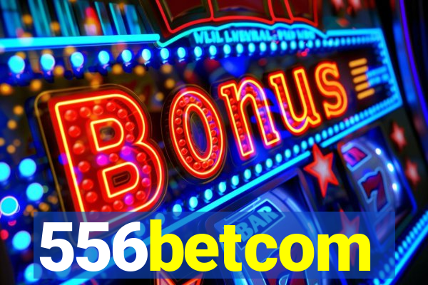 556betcom