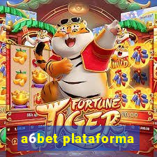a6bet plataforma