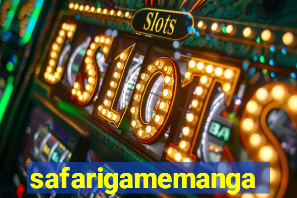 safarigamemanga