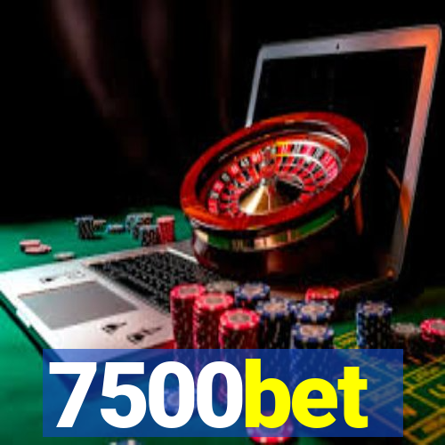 7500bet