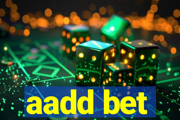 aadd bet