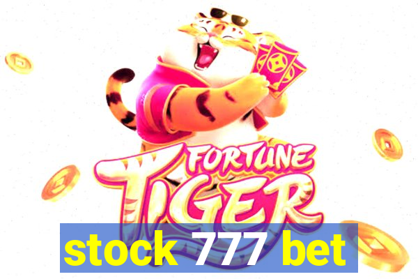 stock 777 bet